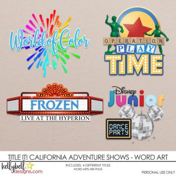 Title It! California Adventure Shows Word Art - Kellybell Designs