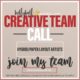 Creative Team Call!