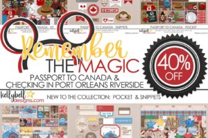 Remember the Magic: Passport to Canada and Checking in Port Orleans Riverside